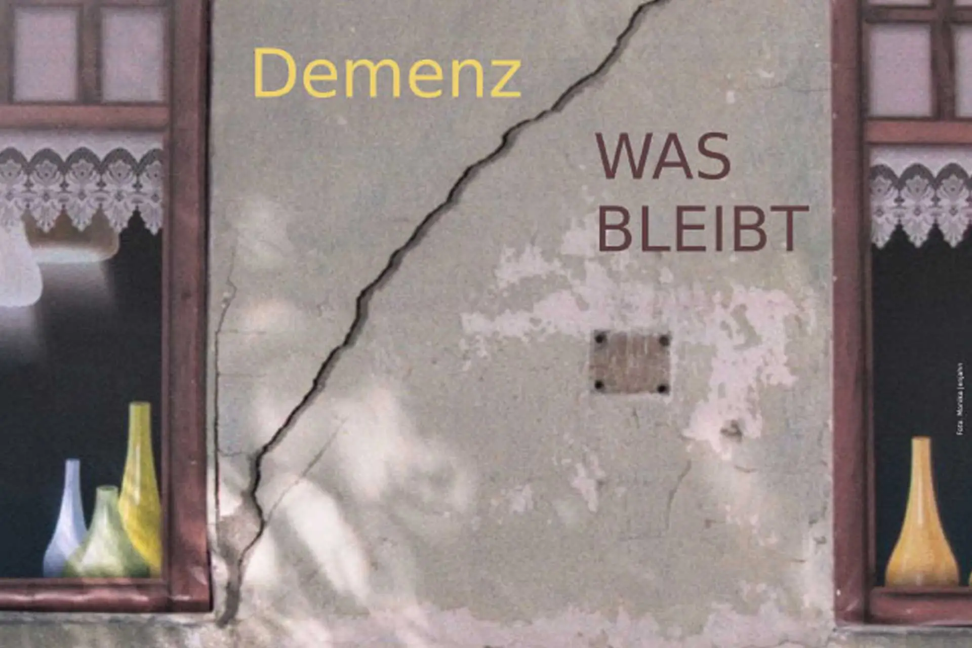 Ausstellung: Demenz was bleibt